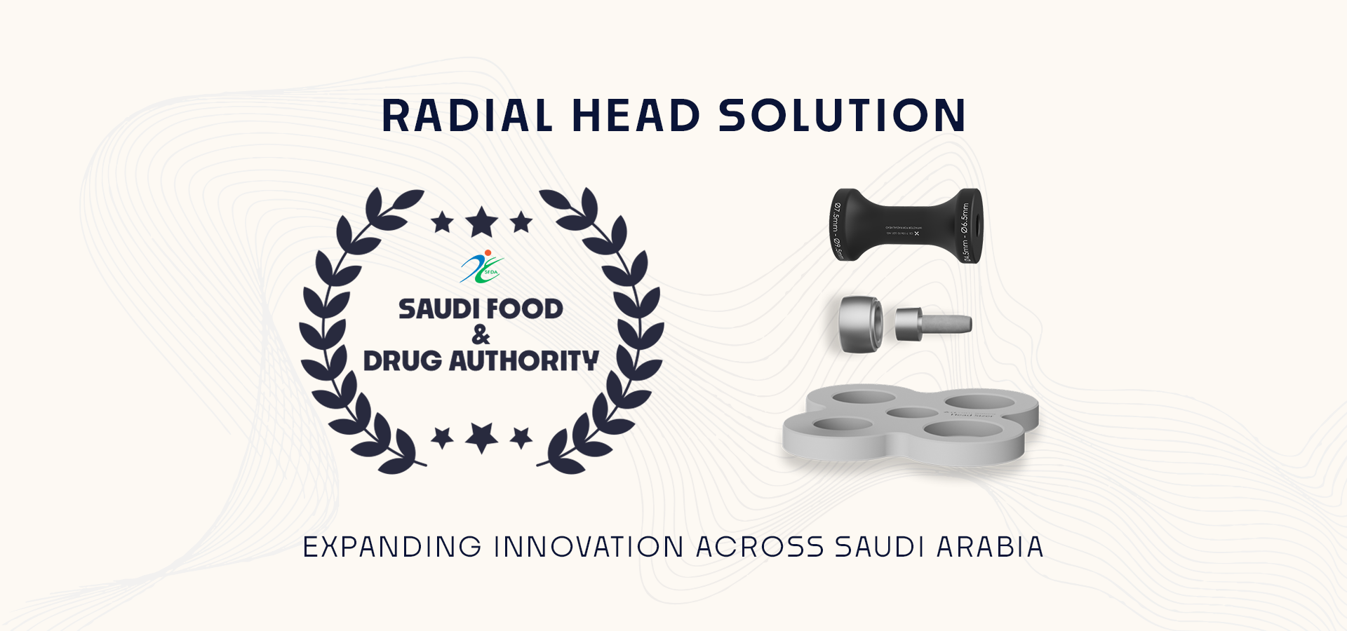 Banner promoting Radial Head Solution with the SFDA seal and assorted orthopedic device components on a pale, wavy-background banner.