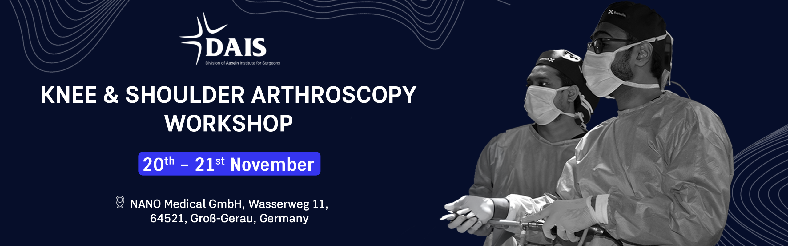 Knee & shoulder arthroscopy workshop banner by DAIS, showing two surgeons in scrubs; 20–21 November at Nano Medical GmbH, Groß-Gerau, Germany.